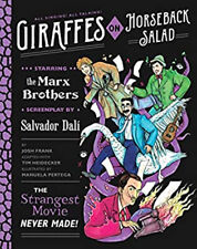Giraffes on Horseback Salad : Salvador Dali, the Marx Brothers, a picture