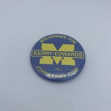 VTG Michigan Wolverines For Kerry-Edwards Presidential Political Campaign Button picture