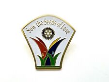 Vintage Rotary International Pin Sow the Seeds of Love Enamel Hat Lapel  picture