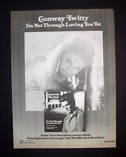 Conway Twitty I'm Not Through Loving You Yet 1974 Short Print Poster Type Ad picture