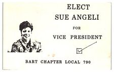 1987 Elect Sue Angeli for Vice President BART Chapter Local 790 Postcard picture