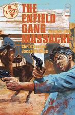 IMAGE COMICS ENFIELD GANG MASSACRE SERIES LISTING (#4 5 6 AVAILABLE/YOU PICK) picture