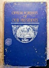 ANTIQUE 1912 EDITION - OFFICIAL PORTRAITS OF OUR PRESIDENTS -  ILLUSTRATED   picture