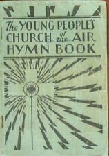Young People's Church of the Air Hymn Book Radio c1929 picture