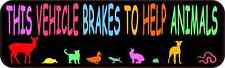 10x3 This Vehicle Brakes to Help Animals Sticker Car Truck Vehicle Bumper Decal picture