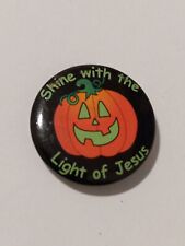 Shine with the Light of Jesus Pumpkin Badge Button Pin picture