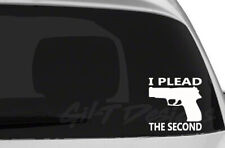 I Plead the Second with Gun Decal Sticker, 2nd Amendment, Guns, Oracal 651 picture
