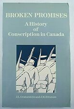 WW1 WW2 Cold War Canadian Broken Promises History Conscription 2 Reference Book picture