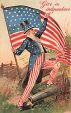 c1910 Uncle Sam Cannon Flag Give Us Independence Fourth of July P441 picture