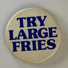 Try Large Fries White Blue McDonald's Vintage Button Badge Pinback Promo picture