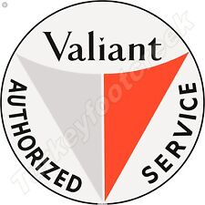Valiant Authorized Service Round Metal Sign 2 Sizes To Choose From picture