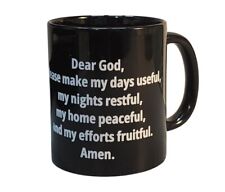 Dear God, please make my days useful... Coffee Mug picture