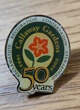 Vintage 2002 Callaway Gardens 50 Year Celebratory Lapel Hat Pin 3/4” Pinback picture