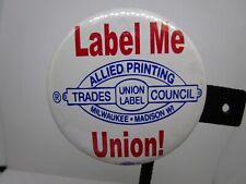 Vintage Label Me Union Button Pin Allied Printing 2