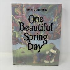 One Beautiful Spring Day, Paperback by Woodring, Jim, BEAUTIFUL CONDITION picture