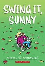 Swing It, Sunny - Paperback By Jennifer L Holm - GOOD picture