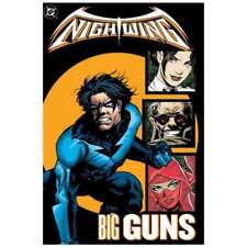 Nightwing (1996 series) Big Guns TPB #1 in Near Mint + condition. DC comics [e. picture