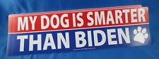 WHOLESALE LOT OF 20 MY DOG IS SMARTER THAN BIDEN STICKER TRUMP 2024 REPUBLICAN picture