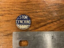 ORIGINAL SCARCE VINTAGE NAACP STOP LYNCHING BUTTON PIN picture