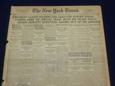 1918 DECEMBER 4 NEW YORK TIMES - PRESIDENT LEAVES WASHINGTON FOR EUROPE- NT 9161 picture