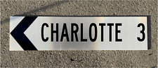 Road Sign CHARLOTTE  NC - Old Style - .063 thick aluminum  24