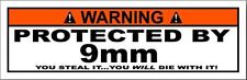 WARNING PROTECTED BY 9mm STICKER LAPTOP STICKER WINDOW STICKER BUMPER STICKER  picture