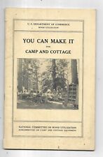 1930-You Can Make It for Camp & Cottage- 2nd hand wood use- US Dept. of Commerce picture