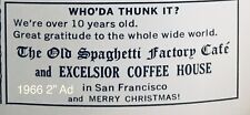 1966 Old Spaghetti Factory San Francisco Excelsior Coffee House 2”AD Vtg picture