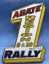 1995 ABATE  REGION 9th & 10th RALLY #1 PIN picture