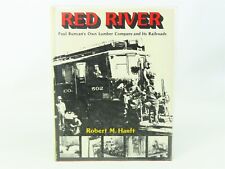Red River - Paul Bunyan's Own Lumber Company and Its Railroads by Hanft HC Book picture