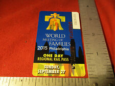 POPE FRANCIS World Meeting of Families 9/27/2015 Philadelphia SEPTA TRAIN PASS W picture