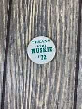 Vintage 1.25” Texans for Muskie ‘72 Political Pin Button M picture