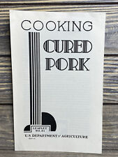 Vintage Leaflet US Department of Agriculture No 81 Cooking Cured Pork 1931 picture