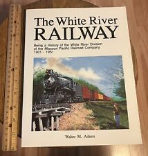 The White River Railway Paperback Walter Adams Signed 1991 picture