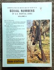 (NOS) Springfield Research Service Serial Numbers of U.S. Martial Arms Volume 4 picture