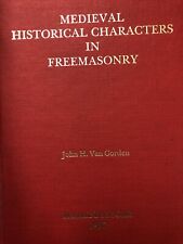 Medieval Historical Characters In Freemasonry John VanGorden picture