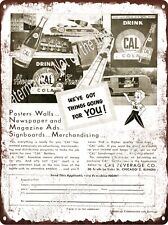 1947 Cal Cola Soda Bottle Billboard Truck Metal Sign 9x12