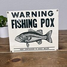 Ande Rooney Metal Sign Warning Fishing Pox 1995 Made In USA picture
