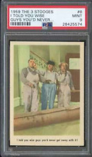 1959 FLEER THE 3 STOOGES #8 I TOLD YOU SO PSA 9 *DS15253 picture