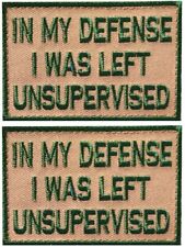 in My Defense I was Left Unsupervised Morale Patch  - 2PC -3