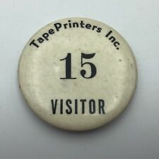 Vtg Tape Printers Inc Farmingdale NY Visitor Badge Button Pin Pinback Adver. V1  picture