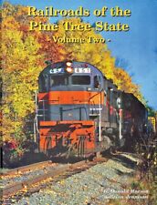 Railroads of the PINE TREE STATE - (BRAND NEW BOOK) picture