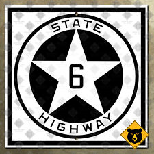 Texas State Highway 6 road sign Houston College Station Bryan Waco 24x24 picture