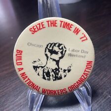 1977 Chicago Illinois National Workers Labor Job Union Rights Pin Pinback Button picture