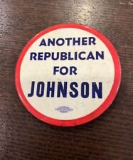 Another REPUBLICAN For Johnson Pin Pinback Button picture