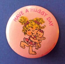 RARE Hallmark BUTTON PIN Vintage HUGGA BUNCH Precious Have Huggy Day 1984 picture