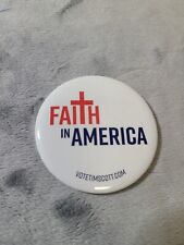 Tim Scott Official Campaign Button Faith In America Pres. Candidate (My Last One picture