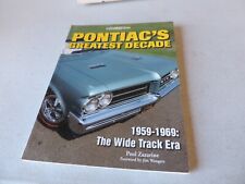 Pontiac's Greatest Decade 1959-1969:The Wide Track Era Paul Zazarine picture