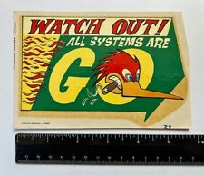 Original Vintage Watch Out All Systems Go Decal - Mr. Horsepower, Hot Rod, Drag picture