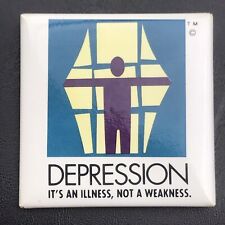 Depression It’s An Illness Not A Weakness Vintage Pin Button Pinback picture